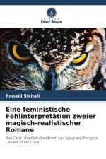 Eine feministische Fehlinterpretation zweier magisch-realistischer Romane