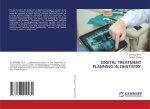 DIGITAL TREATMENT PLANNING IN DENTISTRY