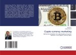 Crypto currency marketing