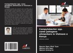 Campylobacter spp. come patogeno alimentare in Vietnam e Kenya