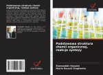 Podstawowa struktura chemii organicznej, reakcje syntezy