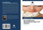 KI und IPR neue Herausforderungen und Chancen