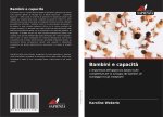 Bambini e capacit?