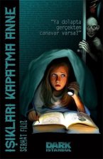 Isiklari Kapatma Anne