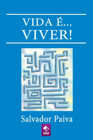 Vida É... Viver!