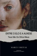 Entre O Elo E A Auxese