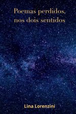 Poemas Perdidos, Nos Dois Sentidos