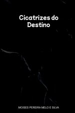 Cicatrizes Do Destino
