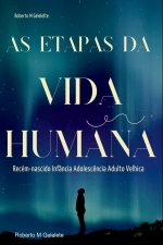 As Etapas Da Vida Humana