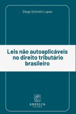 Leis N?o Autoaplicáveis No Direito Tributário Brasileiro
