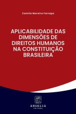 Aplicabilidade Das Dimens?es De Direitos Humanos Na Constit
