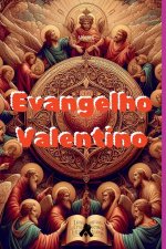 Evangelho Valentino​