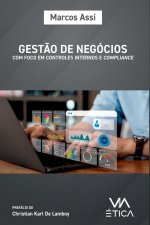 Gest?o De Negócios Com Foco Em Controles Internos E Complia