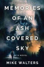 Memories of an Ash Covered Sky