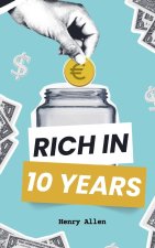 Rich in 10 Years