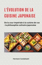 L'évolution de la cuisine japonaise - De la cour impériale ? la cuisine de rue