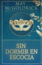Sin Dormir en Escocia
