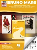 Bruno Mars - Super Easy Songbook: 15 Simple Arrangements for Piano with Lyrics