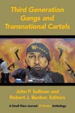 Third Generation Gangs and Transnational Cartels