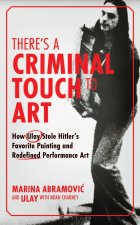 Marina Abramovic and Ulay's Historic Gambit
