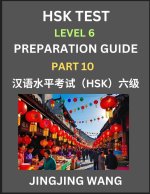 New HSK Test Level 6 Course Preparation Guide (Part 10)- A Beginner's Course Study Material to Self-learn Mandarin Chinese Characters, Words, Example