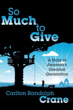 So Much To Give