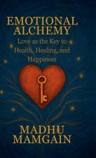 Emotional Alchemy