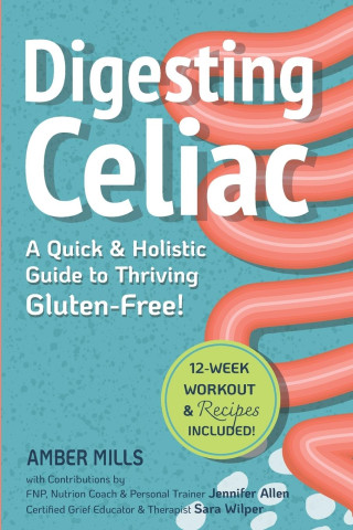 Digesting Celiac