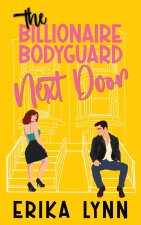 The Billionaire Bodyguard Next Door