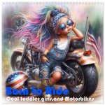 Born to Ride - Cool toddler girls and Motorbikes (Wall Calendar 2026 12 × 12 Inch) CALVENDO 12 Month Wall Calendar