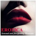 Erotica - Sensual and fascinating Moments (Wall Calendar 2026 12 × 12 Inch) CALVENDO 12 Month Wall Calendar