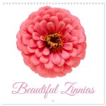 Beautiful Zinnias (Wall Calendar 2026 12 × 12 Inch) CALVENDO 12 Month Wall Calendar