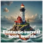 Fantastic surreal book worlds (Wall Calendar 2026 12 × 12 Inch) CALVENDO 12 Month Wall Calendar