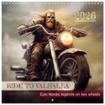 Ride to Valhalla (Wall Calendar 2026 12 × 12 Inch) CALVENDO 12 Month Wall Calendar