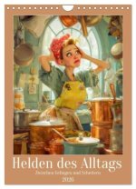 Helden des Alltags - Zwischen Gelingen und Scheitern (Wandkalender 2026 DIN A4 hoch), CALVENDO Monatskalender