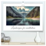 Landscapes for Meditation (High Quality Premium Wall Calendar 2026 DIN A2 landscape),CALVENDO 12 Month Wall Calendar