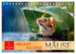Regen? Na und! Mäuse (Tischkalender 2026 DIN A5 quer), CALVENDO Monatskalender