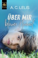 Über mir blauer Himmel