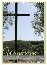 Wegkreuze - christliche Symbole am Wegesrand (Wandkalender 2026 DIN A4 hoch), CALVENDO Monatskalender