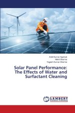 Solar Panel Performance: The Effects of Water and Surfactant Cleaning