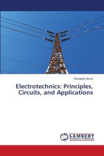 Electrotechnics: Principles, Circuits, and Applications