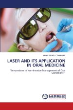 LASER AND ITS APPLICATION IN ORAL MEDICINE