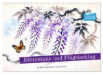 Blütentanz und Flügelschlag - Im Stile chinesischer Tuschmalerei (Wandkalender 2026 DIN A2 quer), CALVENDO Monatskalender