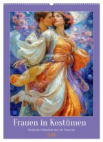 Frauen in Kostümen - Sinnliche Schönheit des Art Nouveau (Wandkalender 2026 DIN A2 hoch), CALVENDO Monatskalender