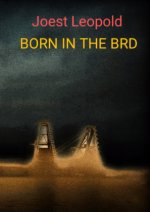 BORN IN THE BRD
