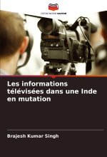 Les informations télévisées dans une Inde en mutation