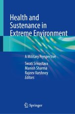 Health and Sustenance in Extreme Environment
