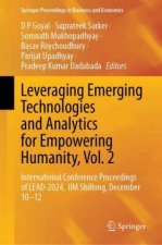 Leveraging Emerging Technologies and Analytics for Empowering Humanity, Vol. 2
