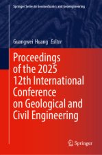 Proceedings of the 2025 12th International Conference on Geological and Civil Engineering