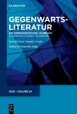 Gegenwartsliteratur: Ein germanistisches Jahrbuch / A German Studies Yearbook
